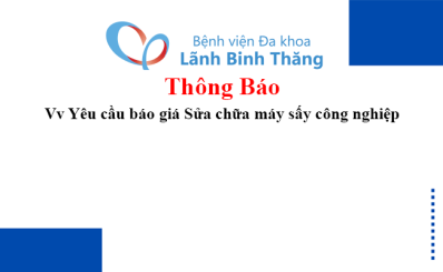Thông báo Vv Yêu cầu báo giá Sửa chữa máy sấy công nghiệp